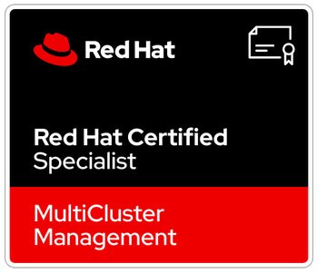 Red Hat Certified Specialist in Multicluster Management